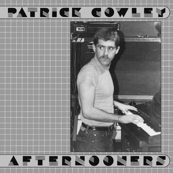 Patrick Cowley - Afternooners | Dark Entries (DE-185CD)