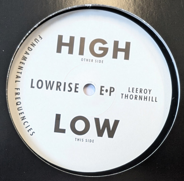 Leeroy Thornhill - Lowrise EP | Fundamental Frequencies (FDMTL5) Leeroy Thornhill - Lowrise EP | Fundamental Frequencies (FDMTL5)