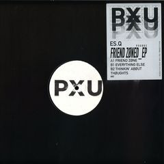 ES-Q - Friend Zoned EP | Parallax Unknown (PXU002)