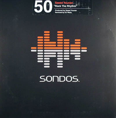 Saeed Younan - Rock The Rhythm | Sondos (SON 50)