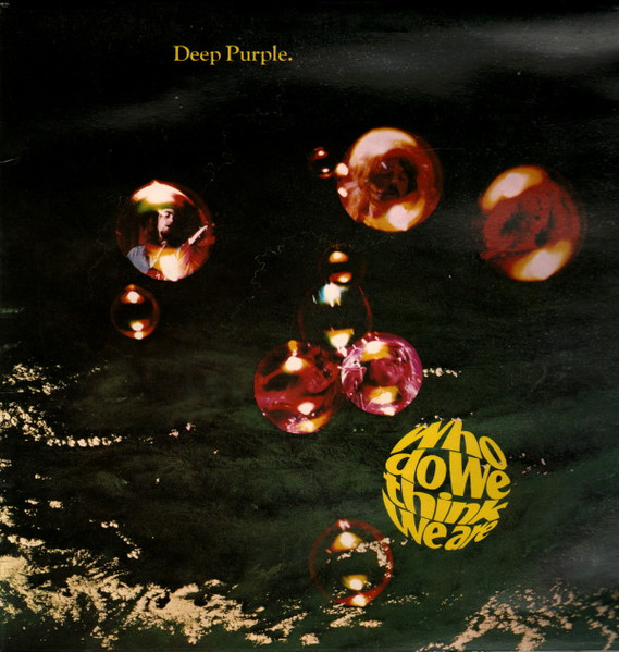Deep Purple - Who Do We Think We Are | Purple Records (3C 064-94140) - main