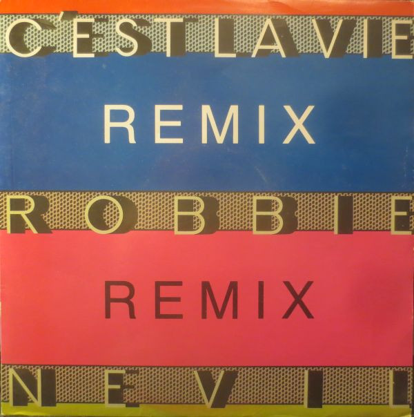 Robbie Nevil - C'est La Vie (Remix) | Manhattan Records (12MTX 14)