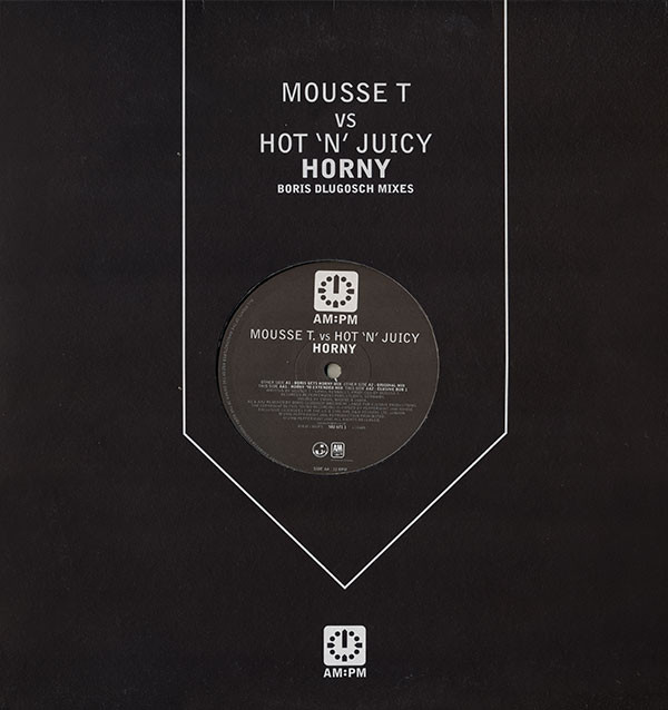 Mousse T. vs Hot 'N' Juicy - Horny (Boris Dlugosch Mixes) | AM:PM (582 671 1) - main Mousse T. vs Hot 'N' Juicy - Horny (Boris Dlugosch Mixes) | AM:PM (582 671 1) - main