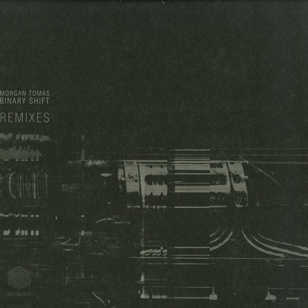 Morgan Tomas - Binary Shift Remixes | Reloading Records (RR002)