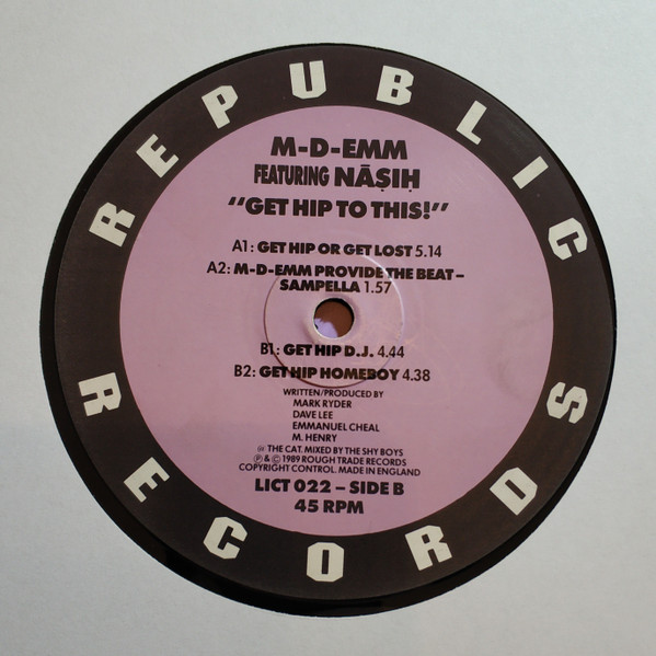 M-D-Emm Featuring Nasih - Get Hip To This! | Republic Records (LICT 022) - 3