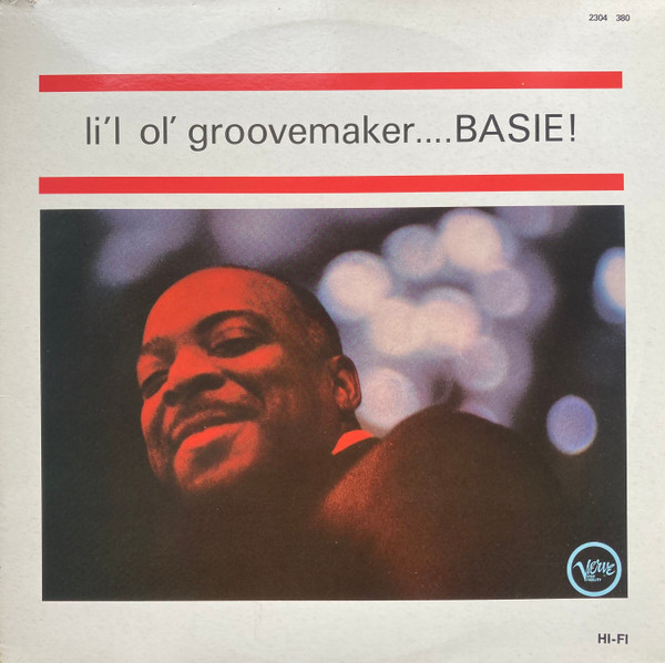 Count Basie Orchestra - L'il Ol' Groovemaker... Basie! | Verve Records (2304 380)