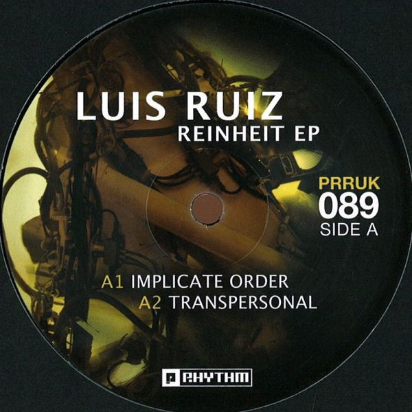 Luis Ruiz - Reinheit EP | Planet Rhythm Records (PRRUK089)