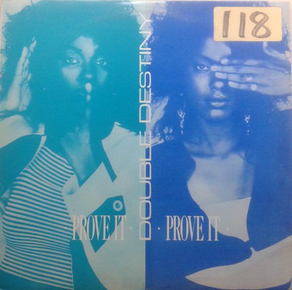 Double Destiny - Prove It | 4th & Broadway (BWAY 449)