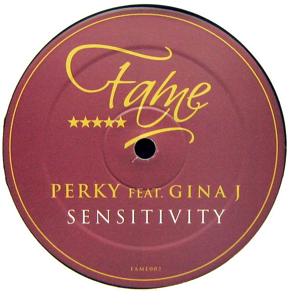 Perky Feat. Gina J - Sensitivity | Fame Recordings (FAME002) - 3