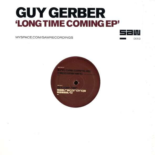 Guy Gerber - Long Time Coming EP | Saw Recordings (SAW0053)