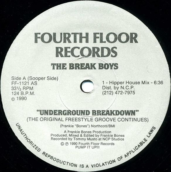 The Break Boys - Underground Breakdown / My House Is Your House | Fourth Floor Records (FF-1121)