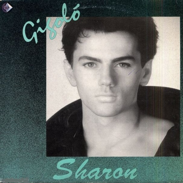 Sharon - Gigoló | Effe Records (Italy) (SG 0087)