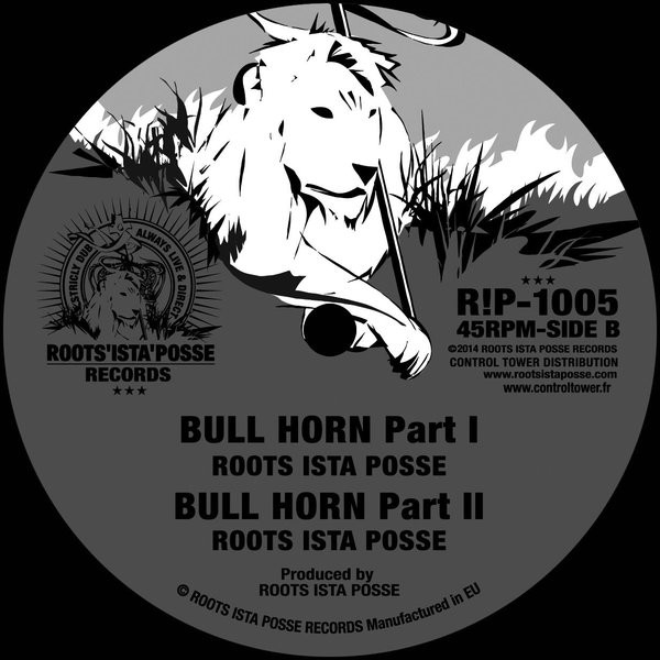 Roots Ista Posse - Dub The Iron / Bull Horn | Roots Ista Posse Records (R!P-1005) - 2