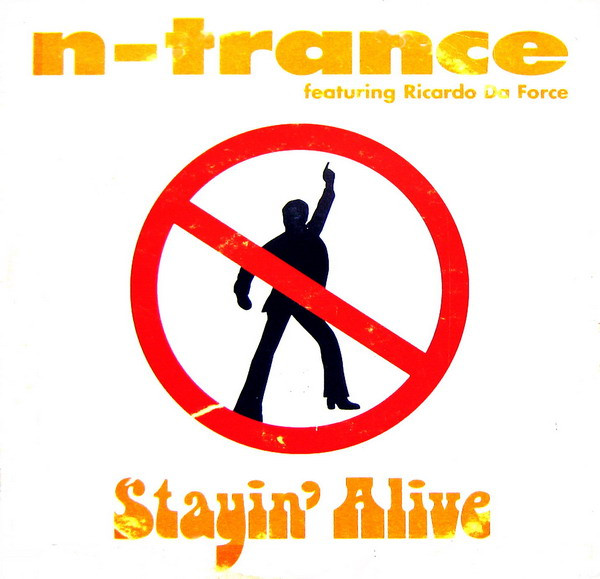 N-Trance Featuring Ricardo Da Force - Stayin' Alive | CNR Music (4900100)