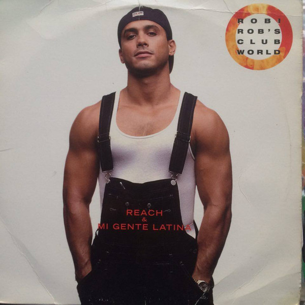 Robi Rob's Clubworld Featuring Deborah Cooper - Reach / Mi Gente Latina | Columbia (44X 78507)