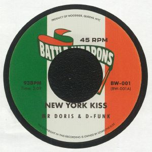 Mr Doris & D*Funk / Dunproofin - New York Kiss | Battle Weapons (BW-001)