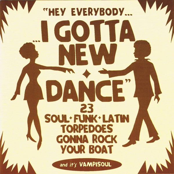 Various - "Hey Everybody... I Gotta New Dance" | Vampi Soul (VAMPI CD 067)