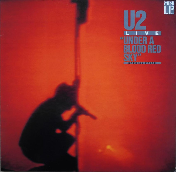 U2 - Live "Under A Blood Red Sky" | Island Records (205 904-270) - main