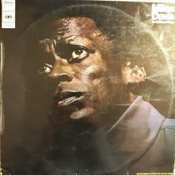 Miles Davis - In A Silent Way | CBS (S 63630)
