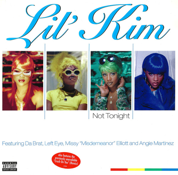 Lil' Kim Featuring Da Brat , Left Eye , Missy Elliott and Angie Martinez - Not Tonight | Big Beat (0-95574)