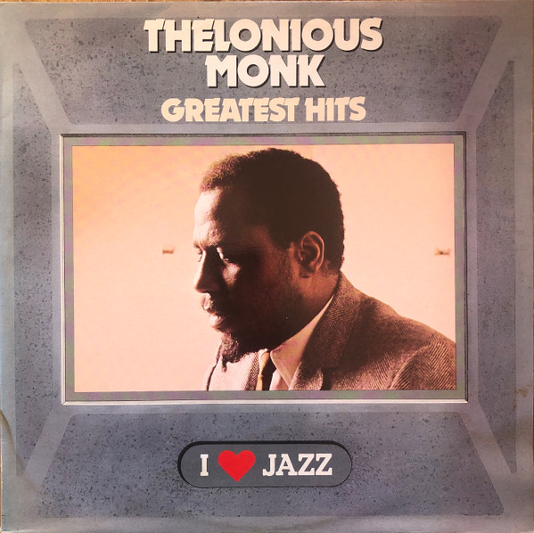 Thelonious Monk - Greatest Hits | CBS (CBS 21069) Thelonious Monk - Greatest Hits | CBS (CBS 21069)