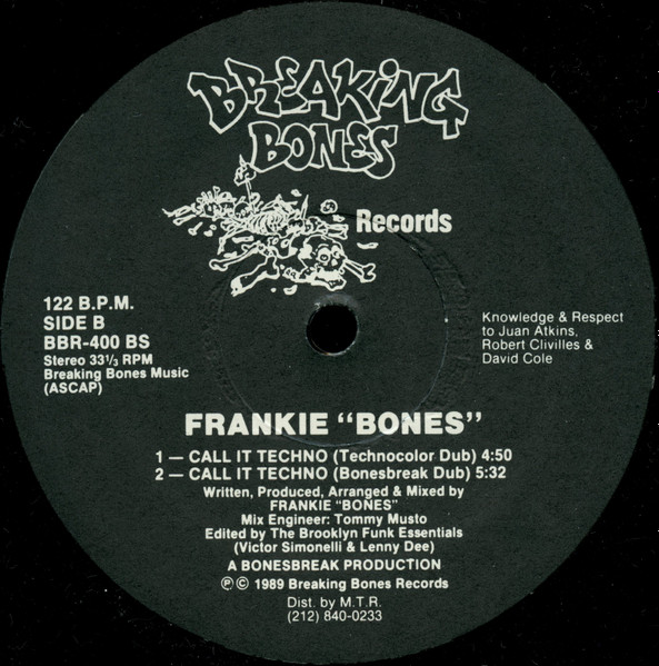 Frankie Bones - Call It Techno | Breaking Bones Records (BBR-400) - 2 Frankie Bones - Call It Techno | Breaking Bones Records (BBR-400) - 2