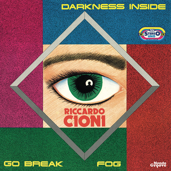 Riccardo Cioni - Darkness Inside / Go Break / Fog | Mondo Groove (MGMS08)