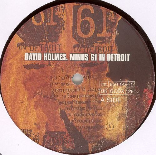 David Holmes - Minus 61 In Detroit | Go! Discs (GODX 129) - 2