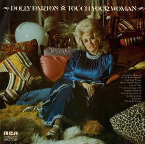 Dolly Parton - Touch Your Woman | RCA Victor (LSP-4686) - main