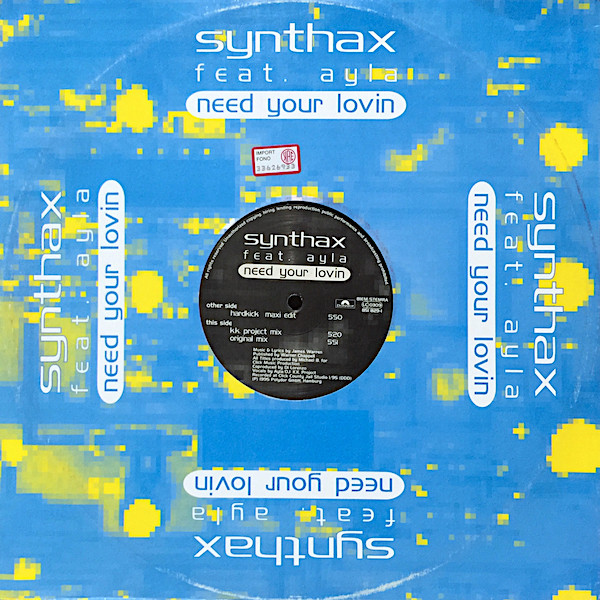 Synthax  &  Ayla - Need Your Lovin | Polydor (851 829-1)