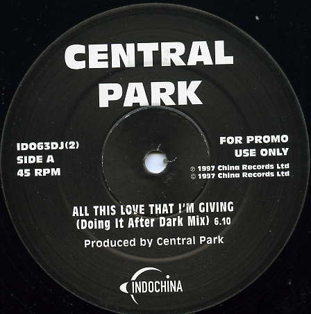 Central Park - All This Love That I'm Giving | Indochina (ID063DJ(2)) Central Park - All This Love That I'm Giving | Indochina (ID063DJ(2))