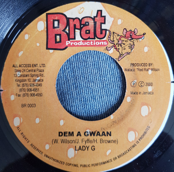 Phoebe One Feat. Red Rat / Lady G - Makin Hitz / Dem A Gwaan | BRAT Productions (BR 0003) - 2