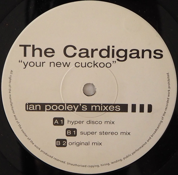 The Cardigans - Your New Cuckoo (Ian Pooley's Mixes) | Not On Label (The Cardigans) (none) - main