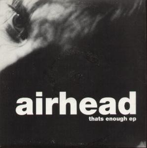 Airhead - That's Enough EP | Mother Tongue (UK) (mother 1T)