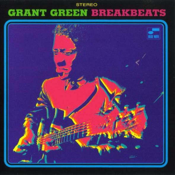 Grant Green - Blue Breakbeats | Blue Note (7243 4 94705 1 4)