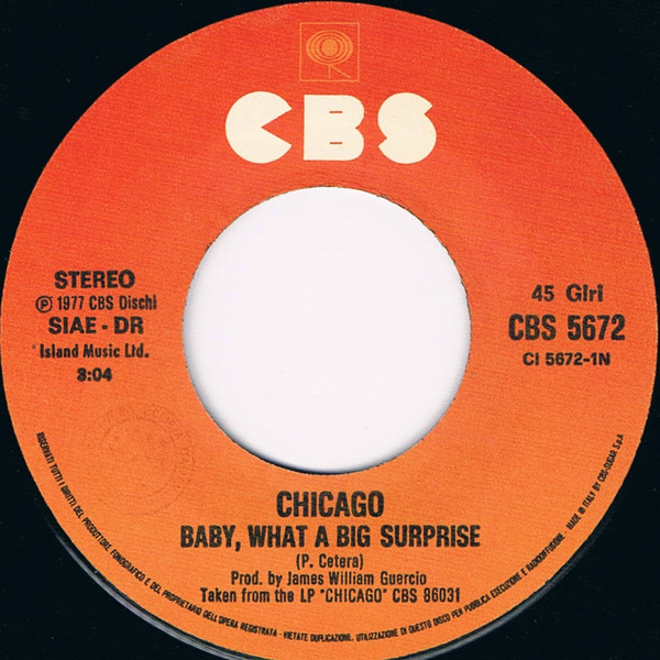 Chicago - Baby, What A Big Surprise | CBS (CBS 5672) - 3