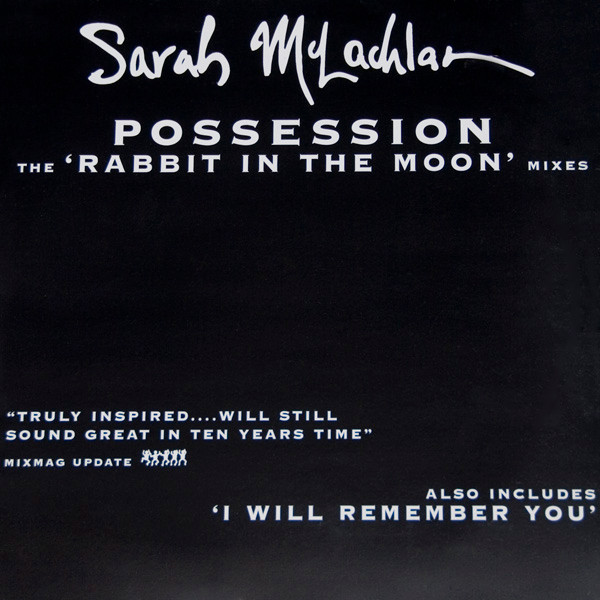Sarah McLachlan - Possession (The 'Rabbit In The Moon' Mixes) | Arista (74321 33979 1)