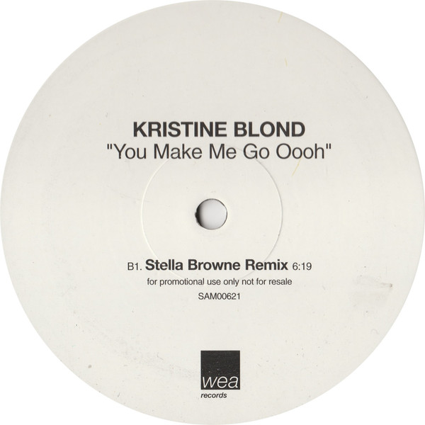 Kristine Blond - You Make Me Go Ooh | WEA Records (SAM 00621) - 2