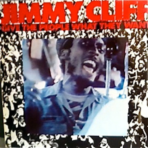 Jimmy Cliff - Give The People What They Want | WEA (K 99160) Jimmy Cliff - Give The People What They Want | WEA (K 99160)