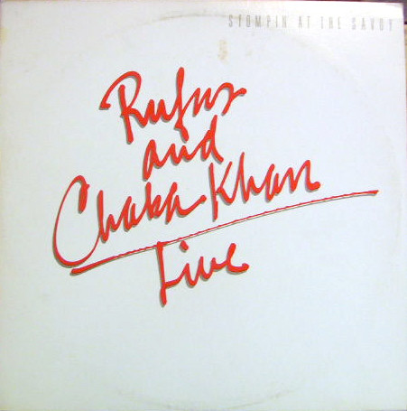 Rufus & Chaka Khan - Live - Stompin' At The Savoy | Warner Bros. Records (9 23679-1)