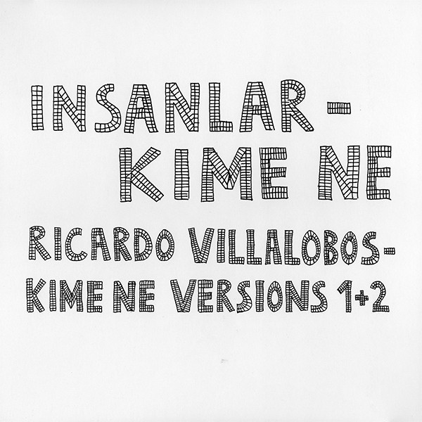 Insanlar / Ricardo Villalobos - Kime Ne | Honest Jon's Records (HJP 76) - main Insanlar / Ricardo Villalobos - Kime Ne | Honest Jon's Records (HJP 76) - main
