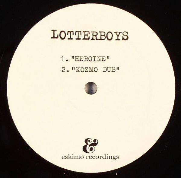 Lotterboys - Heroine | Eskimo Recordings (541416 501351)