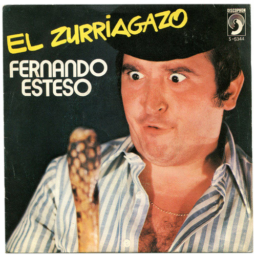 Fernando Esteso - El Zurriagazo | Discophon (S-5344) Fernando Esteso - El Zurriagazo | Discophon (S-5344)