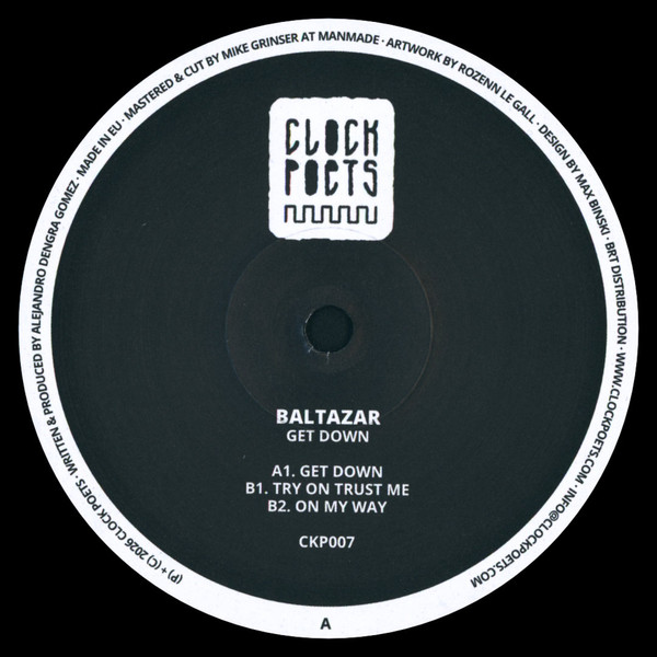 Baltazar - Get Down | Clock Poets (CKP007)