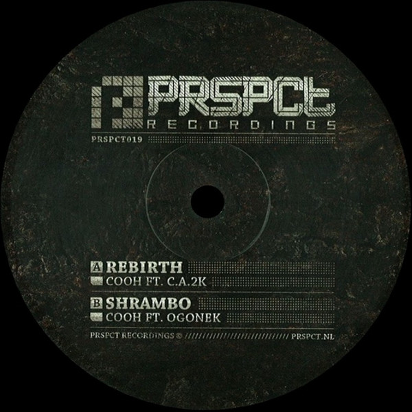 Cooh - Rebirth / Shrambo | PRSPCT Recordings (PRSPCT019)