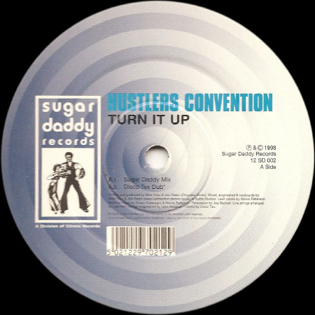 Hustlers Convention - Turn It Up | Sugar Daddy Records (12 SD 002)