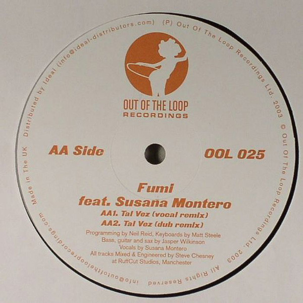 Fumi Feat. Susana Montero - Tal Vez | Out Of The Loop Recordings (OOL 025) - 2 Fumi Feat. Susana Montero - Tal Vez | Out Of The Loop Recordings (OOL 025) - 2
