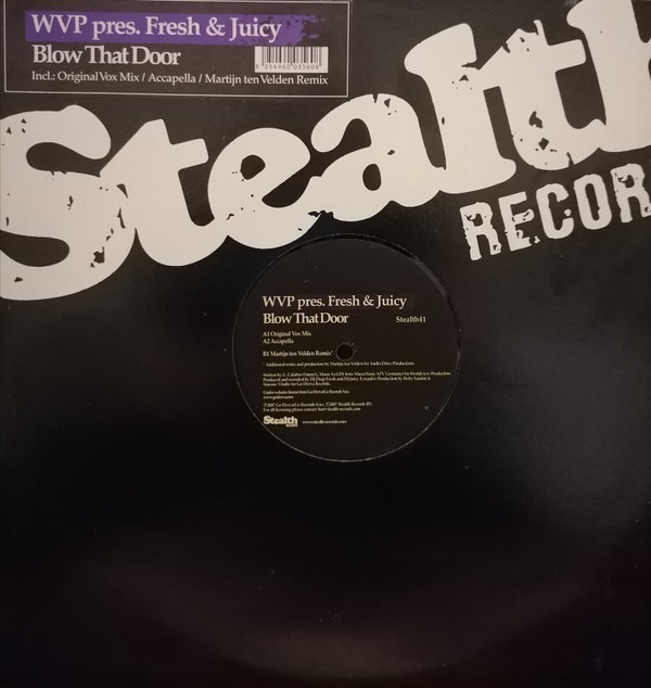WVP Presents Fresh & Juicy - Blow That Door | Stealth Records (Stealth41)