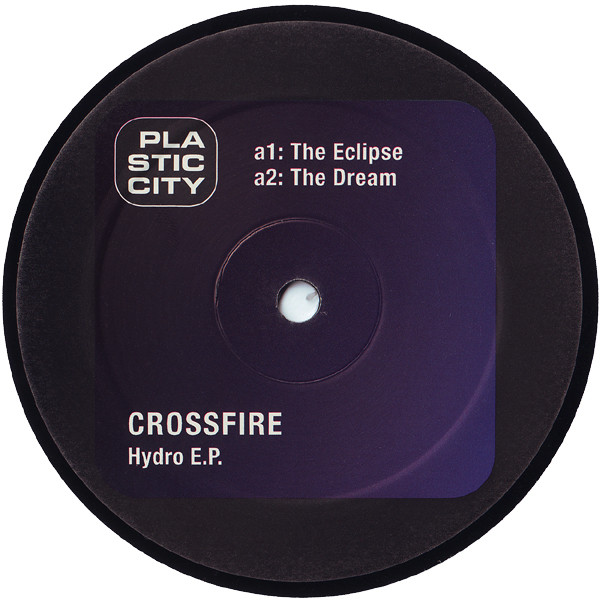 Crossfire - Hydro E.P. | Plastic City (PLAX016-6) - 2