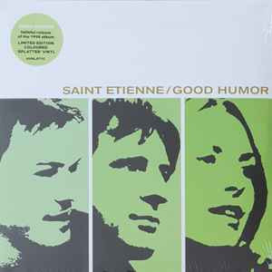 Saint Etienne - Good Humor | Heavenly (HVNLP71C)